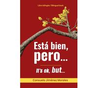 Está bien, pero...: It's ok, but...
