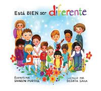 Está BIEN ser diferente: Un libro infantil ilustrado sobre la diversidad y la em