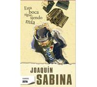 Esta boca sigue siendo mia/ This Mouth is Still Mine