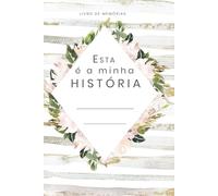 Esta é a minha e história: Livro de memórias
