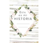 Esta es mi historia: Libro de recuerdos