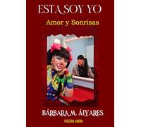 ESTA SOY YO: Amor y Sonrisas