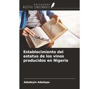 Establecimiento del estatus de los vinos producidos en Nigeria