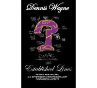 Established Lines: Katrina, New Orleans, U.S. Government & Realities Brilliant Fundamental Aspects