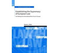 Establishing the Supremacy of European Law (Copertina rigida)