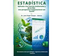Estadística aplicada a las ciencias ambientales y de la vida: Una perspectiva computacional con Excel