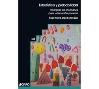 Estadística y probabilidad: Itinerarios de enseñanza para educación primaria