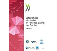 Estadísticas tributarias en América Latina y el Caribe 2023