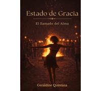 Estado de Gracia: El llamado del Alma