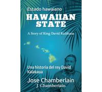 Estado hawaiano: Una historia del rey David Kalakaua