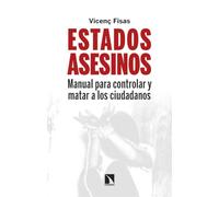 Estados asesinos: Manual para controlar y matar a los ciudadanos: 564