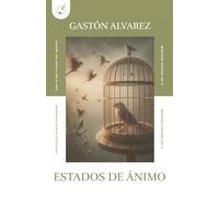 ESTADOS DE ÁNIMO: TODO LO QUE ALGUNA VEZ TE ESCRIBÍ