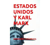 ESTADOS UNIDOS Y KARL MARX