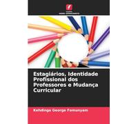 Estagiários, Identidade Profissional dos Professores e Mudança Curricular