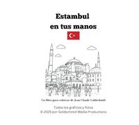 Estambul en tus manos: Un libro para colorear de Jean-Claude Goldschmid