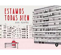 Estamos todas bien / We are All Well