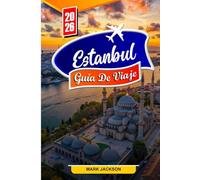 ESTANBUL GUÍA DE VIAJE 2026: Principales atracciones, joyas ocultas y secretos locales para viajeros en 2026