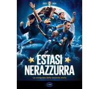 Estasi nerazzurra. La conquista della seconda stella – Cairo