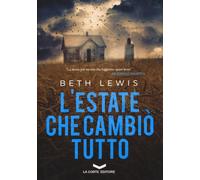 ESTATE CHE CAMBIÒ TUTTO (L') - Lewis Beth - 2024 - La Corte Editore