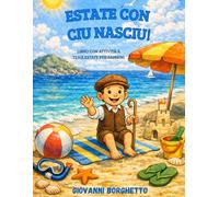ESTATE CON CIU NASCIU: Libro con 72 pagine di attività a tema estate per bambini