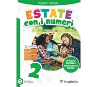 Estate con i numeri. Un viaggio sostenibile tra matematica e scienze. Per la Scuola media. Con e-book. Con espansione online (Vol. 2)