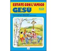 Estate con l'amico Gesù