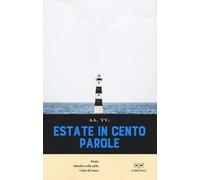 Estate in cento parole