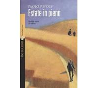 Estate in pieno. Quattro storie di collina