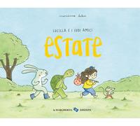 Estate. Lucilla e i suoi amici. Ediz. a colori - Dubuc Marianne