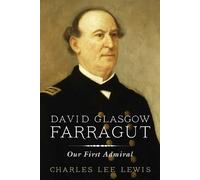 Estate of Charles Lee Lewis David Glasgow Farragut (Tascabile)