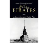 Estate Of James Shell Robert D Schultz We Were Pirates (Tascabile)