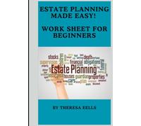 Estate Planning Made Easy: Worksheet for Beginners