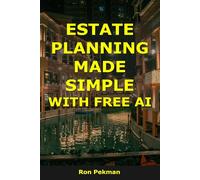 Estate Planning Made Simple With Free AI