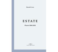 Estate (Poesie 2008-2020) - [Giuliano Ladolfi Editore]