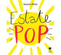Estate pop. Ediz. a colori