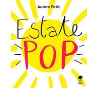 Estate pop. Ediz. a colori
