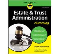 Estate & Trust Administration For Dummies, 2nd Edition
