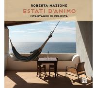 Estati d'animo. Istantanee di felicità - [Psicografici]