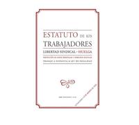 Estatuto de los trabajadores. Libertad sindical. Huelga: Protección de datos y derechos digitales. Trabajo a distancia. Ley de igualdad y no discriminación
