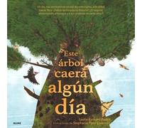 Este árbol caerá algún día