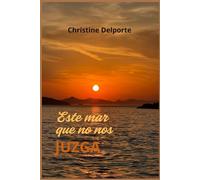 Este mar que no nos juzga