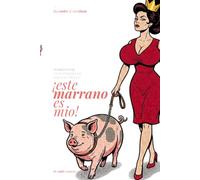 ¡este marrano es mío!: MARRANEAR, LA ECONOMÍA DE SER UNA “REINA”