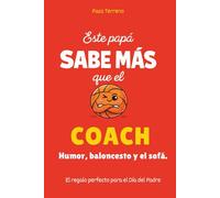 Este papá sabe más que el coach: Humor, baloncesto y el sofá. El regalo perfecto para el Día del Padre