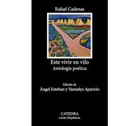 Este vivir en vilo: Antología poética