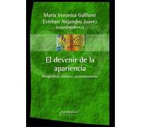 Esteban Alejandro Juárez María Verónica Galf El devenir de la aparie (Tascabile)