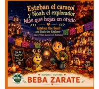 Esteban el Caracol y Noah el Explorador - Más que hojas en otoño: Esteban the Snail and Noah the Explorer - More Than Leaves in Autumn