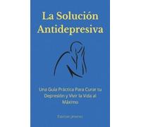 Esteban Jiminez La Solución Antidepresiva (Copertina rigida)