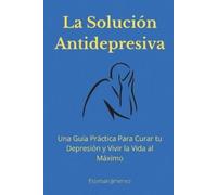 Esteban Jiminez La Solución Antidepresiva (Tascabile)