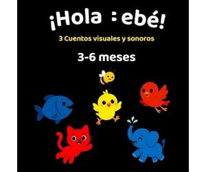 Esteban Jose Erazo Toscano ¡Hola Bebé (Tascabile)