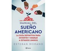 Esteban Morano Manual del Sueño Americano: La Guía Definitiva Para I (Tascabile)